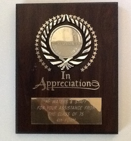 Plaque, 1991 PTS Reunion ‘Mr Waters and staff … from Class of 75 [1975] 4th Form