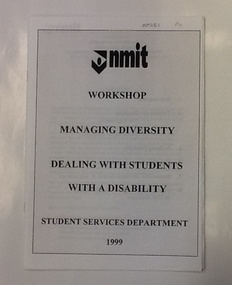 Reoprt - Managing Diversity Workshop NMIT, Managing Diversity Workshop: dealing with students with a disability. Student Services Department 1999, 1999
