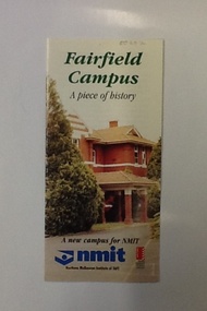 Brochure - NMIT Fairfield campus, Fairfield Campus: a piece of history, 2001