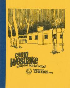 Booklet  'Camp Westlake Collingwood Technical School:...'  written by Principal J.F. Barberis
