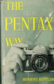 Book: The Asahi Pentax way: the Asahi Pentax Photographer’s companion 1967, The Asahi Pentax way: the Asahi Pentax Photographer’s companion 1967