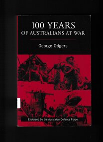 Book, George Odgers, 100 years of Australian at war, 2000