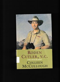 Book, Colleen McCullough, Roden Cutler, VC: The biography, 2001