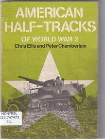 Book, Chris Ellis et al, American half tracks of world war two, 1978