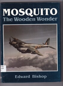 Book, Edward Bishop, Mosquito: The wooden wonder, 1990