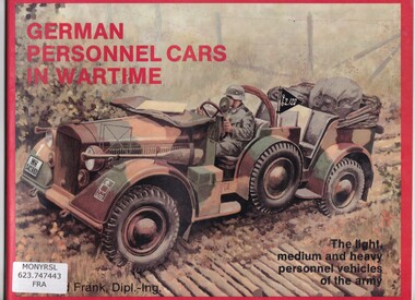 Book, Reinhard Frank, German personnel cars in wartime the light, medium, and heavy personnel vehicles of the army, 1989