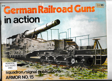 Book, Joachim Engelmann, German railroad guns in action, 1976