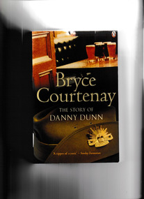 Book, Bryce Courtenay, The story of Danny Dunn, 2011