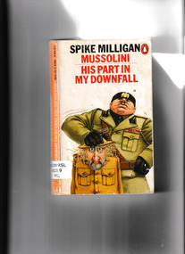 Book, Apike Milligan, Mussolini: His part in my downfall, 1980