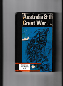 Book, McMillan, Australia and the great war 1914-1918: narrative and selection of documents, 1970