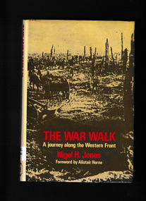 Book, Nigel H Jones, The war walk : a journey along the Western Front, 1983