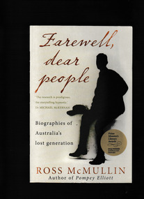 Book, Scribe, Farewell, dear people : biographies of Australia's lost generation, 2012