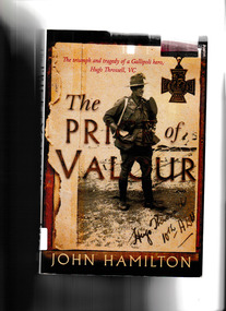 Book, John Hamilton, The price of valour. The triumph and tragedy of a Gallipoli hero, Hugo Throssell, VC, 2012