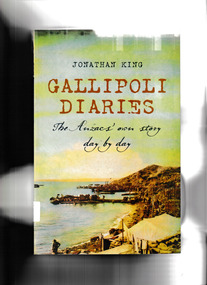 Book, Kangaroo Press, Gallipoli diaries the Anzacs' own story day by day, 2008