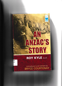 Book, Roy Kyle, An ANZAC's story, 2003
