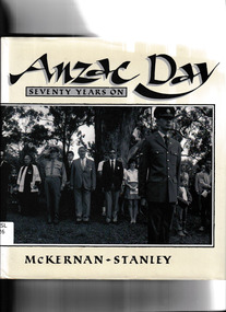 Book, Peter Stanley et al, Anzac Day seventy years on, 1986