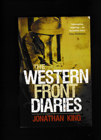 Book, Jonathon King, The Western Front diaries : the ANZACs' own story, battle by battle, 2010