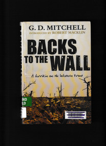 Book, George Mitchell, Backs to the wall : a larrikin on the Western Front, 2007