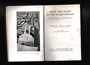 Book, William Harold Price, With the fleet in the Dardanelles : some impressions of naval men and incidents during the campaign in the spring of 1915, 1915