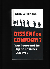 Book, Alan Wilkinson, Dissent or conform? war, peace, and the English churches, 1900-1945, 1986