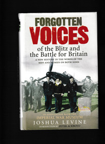 Book, Ebury Press, Forgotten voices of the Blitz and the Battle for Britain, 2006