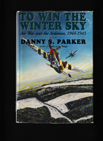 Book, Greenhill Books, To win the winter sky : the air war over the Ardennes, 1944-45, 1994