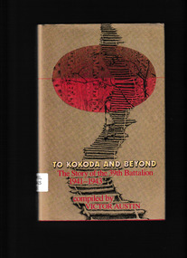 Book, Melbourne University Press, To Kokoda and beyond : the story of the 39th Battalion, 1941-1943, 1988
