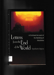Book, Kodansha International, Letters from the end of the world a firsthand account of the bombing of Hiroshima, 1997