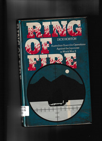Book, Macmillan, Ring of Fire : Australian Guerrilla Operations Against the Japanese in World War II, 1983