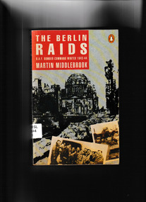 Book, Penguin, The Berlin raids : RAF Bomber Command winter 1943-44, 1990