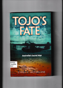 Book, Sid Harta, Tojo's fate : a Japanese pound and empty beer bottles, 2009
