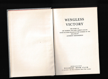 Book, Herald-Sun Readers Book Club, Wingless victory : the story of Sir Basil Embry's escape from occupied France in the summer of 1940 / related by Anthony Richardson, 1954