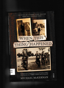 Book, McKernan, Michae, When this thing happened : the story of a father, a son, and the wars that changed them, 2015