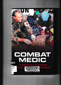 Book, Big Sky Publishing, Combat medic : an eyewitness account of the Kibeho massacre, 2008