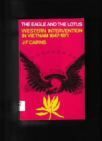 Book, Lansdowne Press, The Eagle and the Lotus; Western Intervention in Vietnam, 1847-1968, 1969
