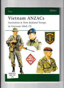 Book, Osprey, Vietnam ANZACs : Australian & New Zealand troops in Vietnam 1962-72, 2004