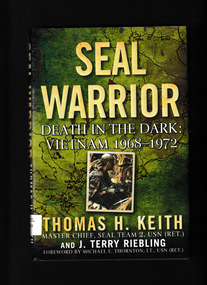 Book, Thomas Dunne Books et al, SEAL warrior death in the dark : Vietnam, 1968-1972, 2009