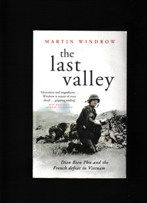 Book, Weidenfeld & Nicolson, The last valley : Dien Bien Phu and the French defeat in Vietnam, 2005