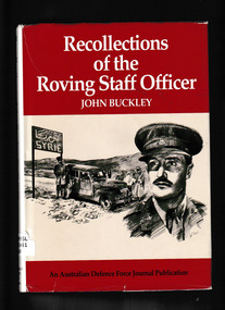 Book, Australian Department of Defence, Recollections of the Roving Staff Officer, 1993