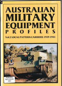 Book, Michael K Cecil, Australian Military Equipment Profiles: Local pattern carriers 1939-1945, 1992