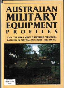 Book, Michael K Cecil, Australian Military Equipment Profiles: The M113 and M113 A1 armoured personnel carriers in Australian service 1962-1972, 1994