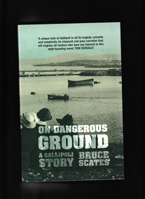 Book, UWA Pub, On dangerous ground : a Gallipoli story, 2012