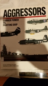 Book - Aggressors, volume 2 : carrier power vs. fighting ship, Shrewsbury, 1990