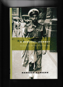 Book, The Miegunyah Press, A merciful journey : recollections of a World War II patrol boat man, 2005