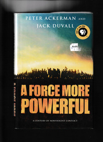 Book, St Martins Press et al, A force more powerful : a century of nonviolent conflict, 2000