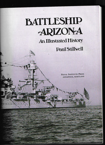 Book, Naval Institute Press, Battleship Arizona : an illustrated history, 1991