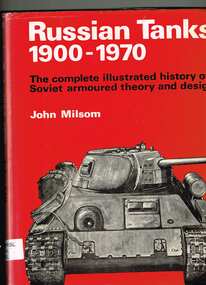 Book, Stackpole Books, Russian tanks, 1900-1970 : the complete illustrated history of Soviet armoured theory and design, 1970