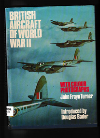 Book, Sidgwick and Jackson, British aircraft of World War II with colour photographs, 1975