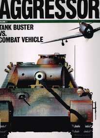 Book, Airlife Publishing, Aggressors, volume 1 : Tank buster vs Combat vehicle, 1990