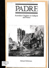 Book, Allen and Unwin, Padre : Australian chaplains in Gallipoli and France, 1986